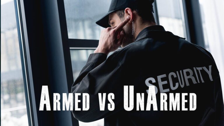 Armed vs unArmed Security Guard
