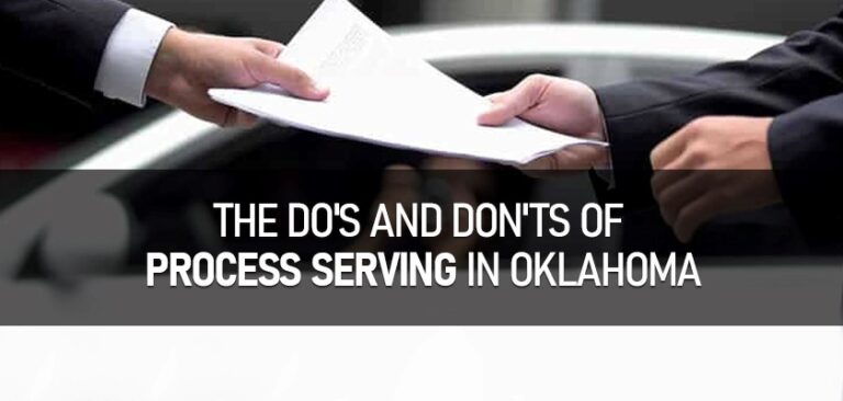 Do's and Don'ts of Process Serving in Oklahoma