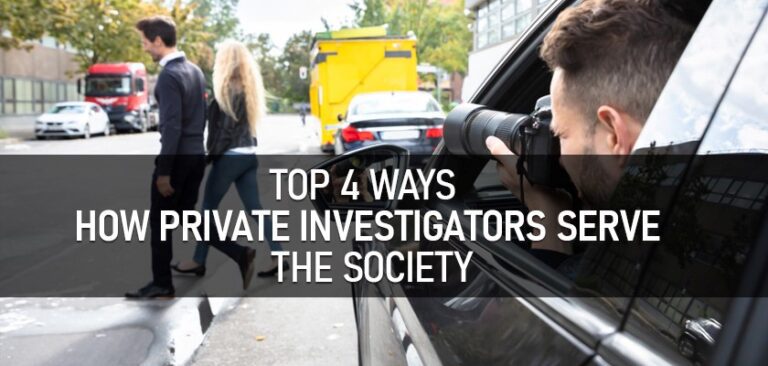 4 Ways Private Investigators Serve the Society