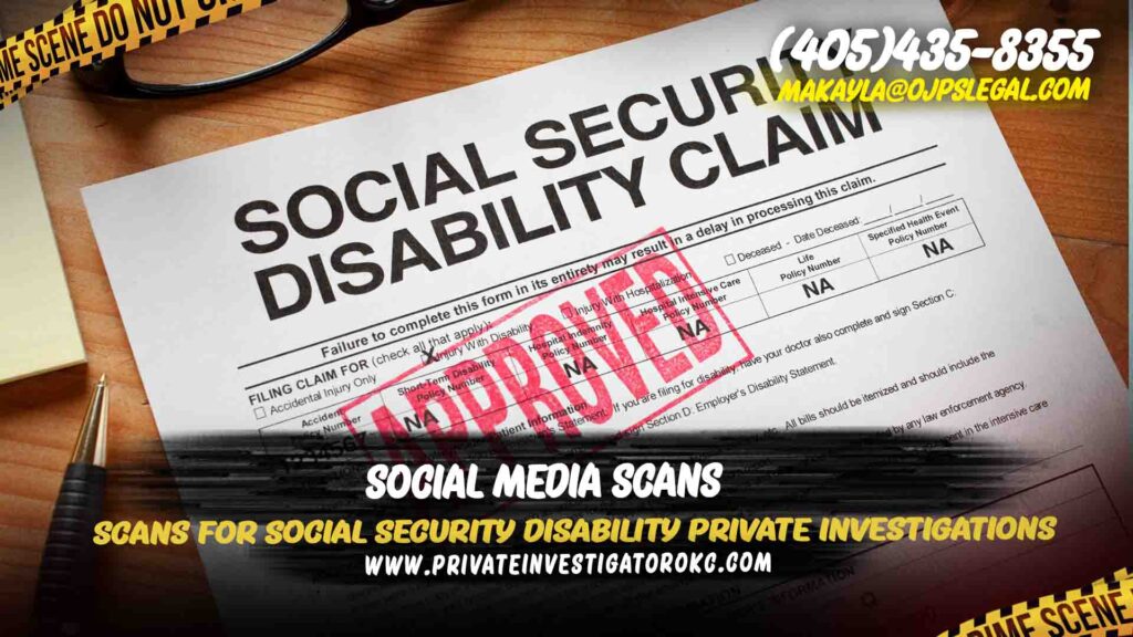 Scans for Social Security Disability Private Investigations
