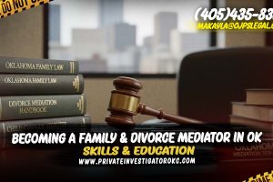 Becoming a Family & Divorce Mediation in Oklahoma