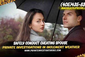 Private Investigations in Inclement Weather